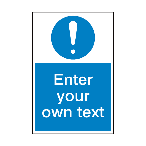 Custom Mandatory Signs